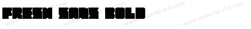 Fresh Sans Bold字体转换